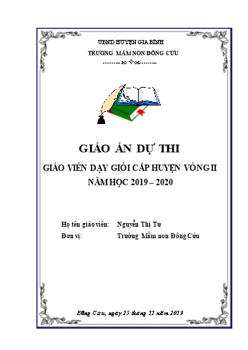 Giáo án dự thi giáo viên giỏi cấp huyện Mầm non Lớp Chồi (Vòng 2) - Năm học 2019-2020 - Nguyễn Thị Tư