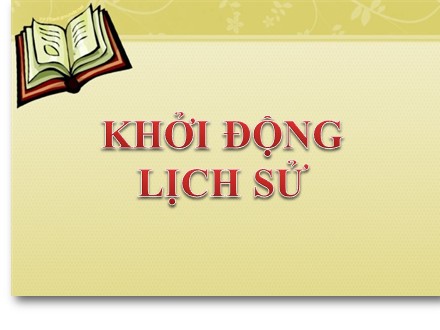 Bài giảng Lịch sử Lớp 8 - Bài 28: Trào lưu cải cách Duy Tân ở Việt Nam nửa cuối thế kỉ XIX