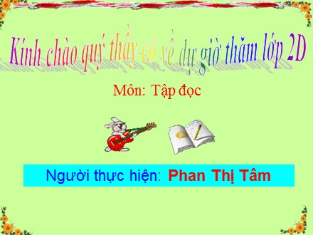 Bài giảng Tập đọc Lớp 2 - Cây xoài của ông em - Phan Thị Tâm