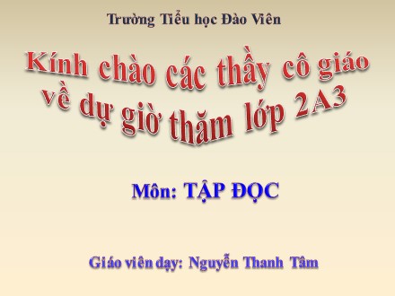 Bài giảng Tập đọc Lớp 2 - Sáng kiến của bé Hà - Nguyễn Thanh Tâm