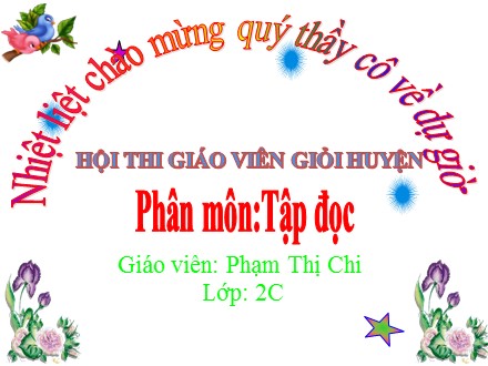 Bài giảng Tập đọc Lớp 2 - Sáng kiến của bé Hà - Phạm Thị Chi