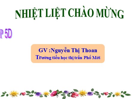 Bài giảng Tập đọc Lớp 5 - Bầm ơi - Nguyễn Thị Thoan