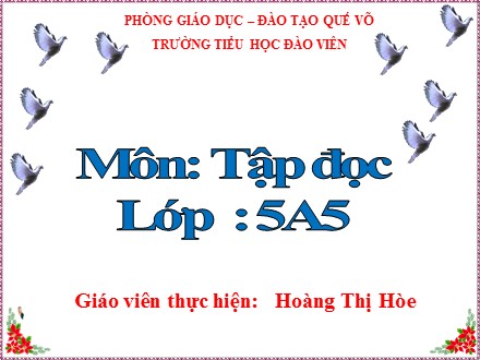 Bài giảng Tập đọc Lớp 5 - Đất Cà Mau - Hoàng Thị Hòe