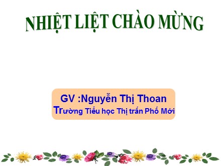 Bài giảng Tập đọc Lớp 5 - Hộp thư mật - Nguyễn Thị Thoan