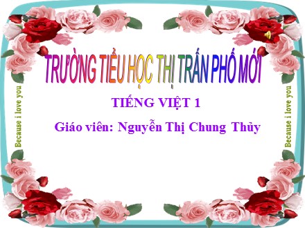 Bài giảng Tiếng Việt Lớp 1 - Bài 10B: Ot, ôt, ơt - Nguyễn Thị Chung Thủy