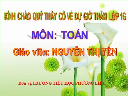 Bài giảng Toán Lớp 1 - Số 0 trong phép trừ - Nguyễn Thị Yên