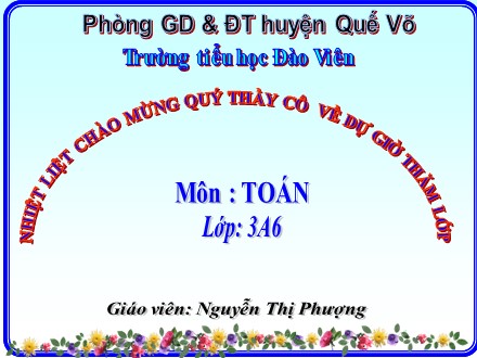 Bài giảng Toán Lớp 3 - Đề-ca-mét. Héc-tô-mét - Nguyễn Thị Phượng