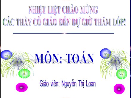 Bài giảng Toán Lớp 8 - Tiết 17: Chia đa thức cho đơn thức - Nguyễn Thị Loan