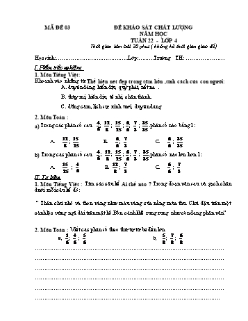 Đề khảo sát chất lượng Toán và Tiếng Việt Lớp 4 - Tuần 22 - Mã đề: 03 (Có hướng dẫn chấm)