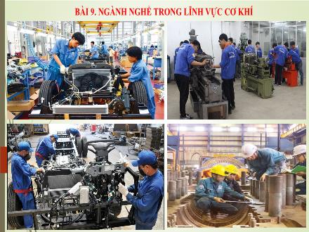 Bài giảng Công nghệ Lớp 8 Sách KNTT - Bài 9: Ngành nghề trong lĩnh vực cơ khí