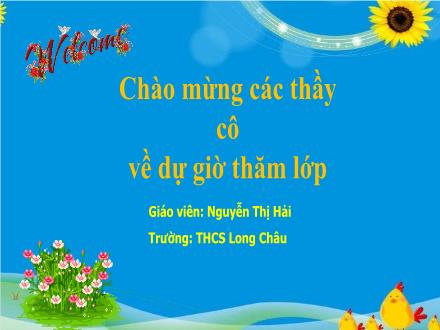 Bài giảng Đại số Lớp 9 - Tiết 8: Biến đổi đơn giản biểu thức chứa căn bậc hai - Nguyễn Thị Hải