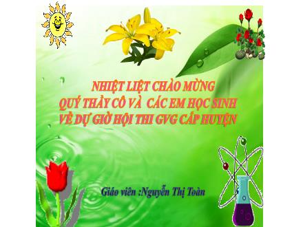 Bài giảng KNTN Lớp 7 Sách KNTT - Tiết 14: Sơ lược bảng tuần hoàn nguyên tố - Nguyễn Thị Toàn