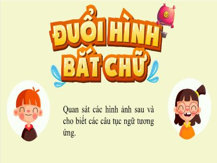 Bài giảng Ngữ văn Lớp 6 - Tiết 77: Một số câu tục ngữ Việt Nam - Nguyễn Thị Hiền