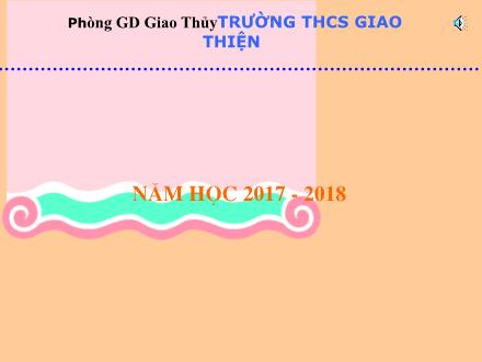 Bài giảng Ngữ văn Lớp 7 - Tiết 78: Rút gọn câu - Năm học 2017-2018 - Trường THCS Giao Thiện