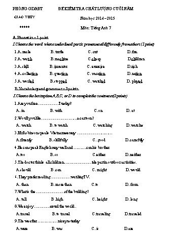 Đề kiểm tra chất lượng cuối năm môn Tiếng Anh 7 - Năm học 2014-2015 - Trường THCS Giao Hương (Kèm đáp án)