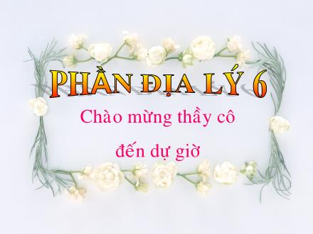 Bài giảng Địa lý Lớp 6 Sách KNTT - Tiết 14, Bài 9: Xác định phương hướng ngoài thực tế