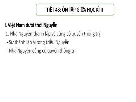 Bài giảng Lịch sử Lớp 8 Sách KNTT - Tiết 43: Ôn tập giữa học kì II