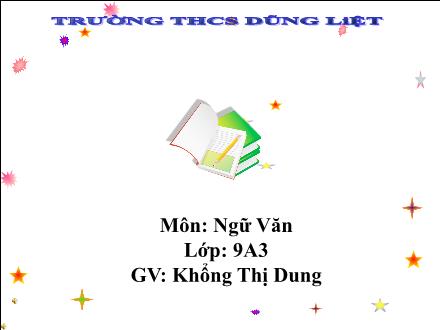 Bài giảng Ngữ văn Lớp 9 - Tiết 26: Chị em Thúy Kiều - Khổng Thị Dung