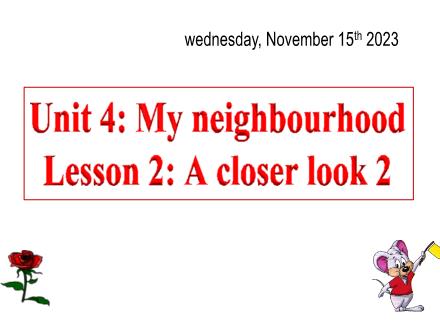 Bài giảng Tiếng Anh 6 Global Success - Unit 4: My neighborhood - Lesson 2: A closer look 2 - Năm học 2023-2024