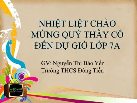 Bài giảng Toán Lớp 7 - Tiết 54: Đơn thức đồng dạng - Nguyễn Thị Bảo Yến