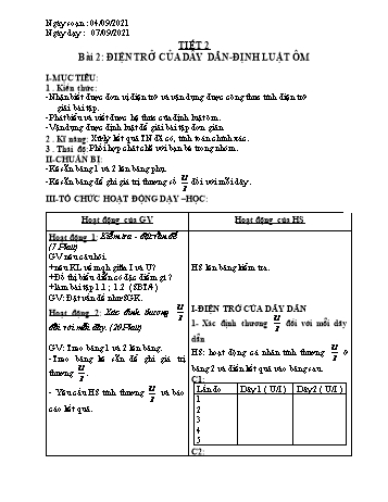 Giáo án Vật lí Lớp 9 - Tiết 2, Bài 2: Điện trở của dây dẫn. Định luật ôm - Năm học 2021-2022